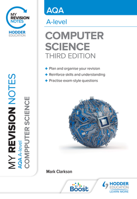 My Revision Notes AQA A level Computer Science