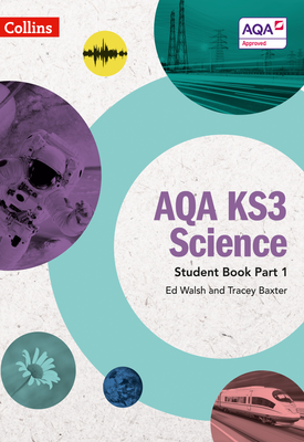 AQA KS3 Science AQA KS3 Science Student Book Part 1