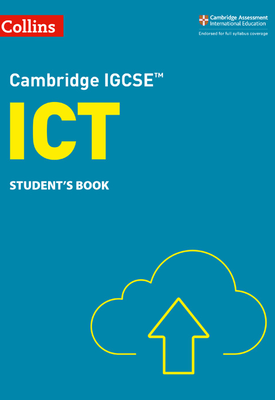 Collins Cambridge IGCSE™ Cambridge IGCSE ICT Students Book
