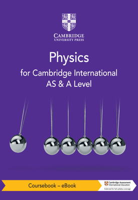 Cambridge International AS & A Level Physics Coursebook