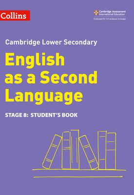 Cambridge Lower Secondary English as a Second Language Students Book Stage 8