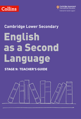 Cambridge Lower Secondary English as a Second Language Teachers Guide Stage 9