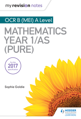 My Revision Notes OCR B (MEI) A Level Mathematics Year 1AS (Pure)