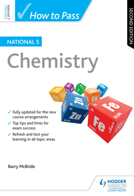 How to Pass National 5 Chemistry Second Edition