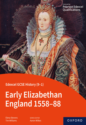 Edexcel GCSE History (9-1) Early Elizabethan England 1558-88 eBook