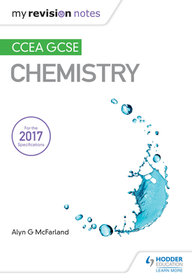 My Revision Notes CCEA GCSE Chemistry