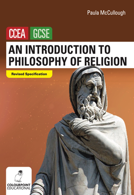 An Introduction to Philosophy of Religion for CCEA GCSE