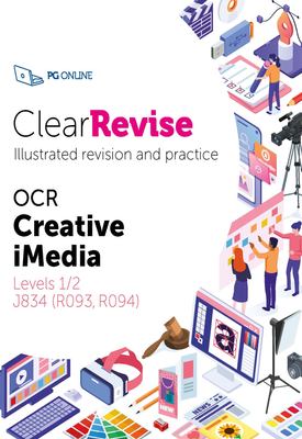ClearRevise OCR Creative iMedia Levels 1/2 J834