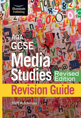 AQA GCSE Media Studies Revision Guide Revised Edition