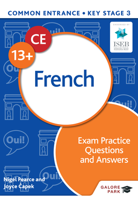 Common Entrance 13+ French Exam Practice Questions and Answers