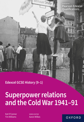 Edexcel GCSE History (9-1) Superpower relations and the Cold War 1941-91