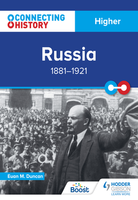 Connecting History Higher Russia, 1881–1921