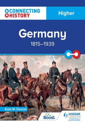 Connecting History Higher Germany, 1815–1939