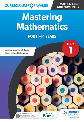 Curriculum for Wales Mastering Mathematics for 11 14 years Book 1
