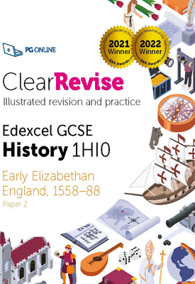 ClearRevise Edexcel GCSE History 1HI0 Option B4 Early Elizabethan England