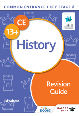 Common Entrance 13+ History Revision Guide