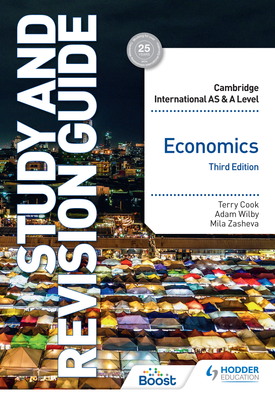 Cambridge International ASA Level Economics Study and Revision Guide Third Edition