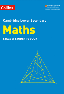 Collins Cambridge Lower Secondary Maths — LOWER SECONDARY MATHS STUDENTS BOOK STAGE 8 [Second edition]