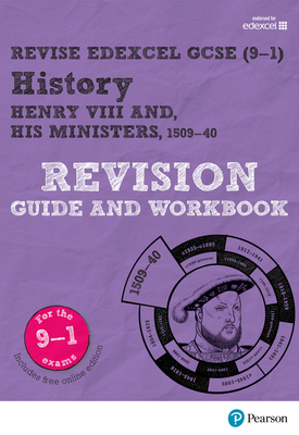 Revise Edexcel GCSE (9 1) History Henry VIII Revision Guide and Workbook