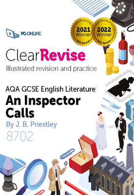 ClearRevise AQA GCSE English Literature 8702 Priestley, An Inspector Calls