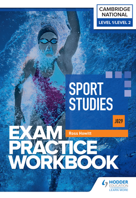 Level 1/Level 2 Cambridge National in Sport Studies (J829) Exam Practice Workbook