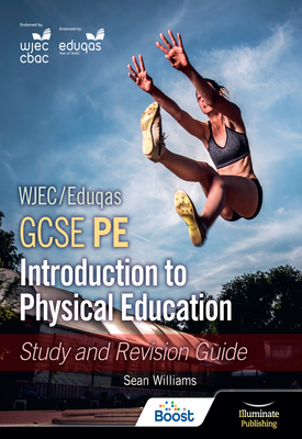 WJEC Eduqas GCSE PE Introduction to Physical Education Study and Revision Guide