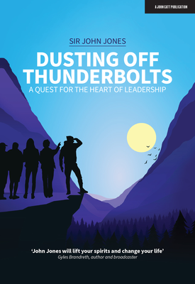 Dusting Off Thunderbolts a quest for the heart of leadership