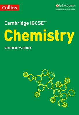 Collins Cambridge IGCSE™ — Chemistry Students Book [Third edition]