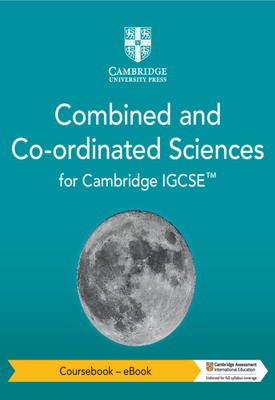 Cambridge IGCSE Combined and Co-ordinated Sciences Coursebook