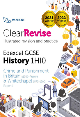 ClearRevise Edexcel GCSE History 1HI0 Crime and punishment in Britain & Whitechapel
