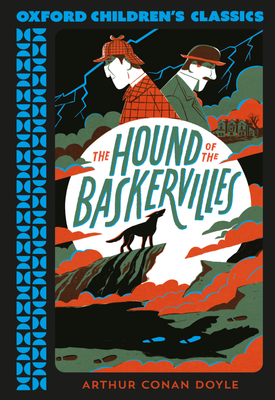 Oxford Children's Classics: The Hound of the Baskervilles