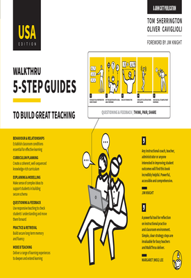 WalkThru 5 step guides to build great teaching (USA Edition)