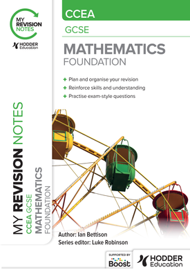 My Revision Notes CCEA GCSE Mathematics Foundation