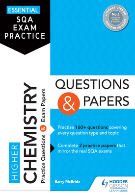 Essential SQA Exam Practice Higher Chemistry Questions and Papers