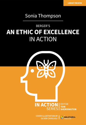 Bergers An Ethic of Excellence in Action