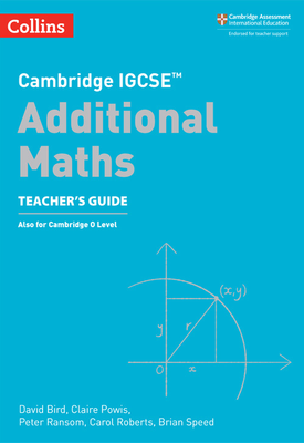 Collins Cambridge IGCSE™ Cambridge IGCSE™ Additional Maths Teacher’s Guide (Second edition)