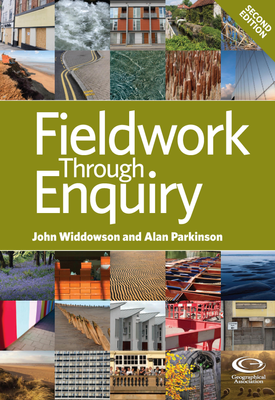Fieldwork Through Enquiry (second edition)