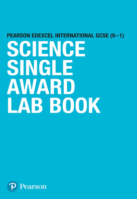Pearson Edexcel International GCSE (9–1) Science Single Award Lab Book