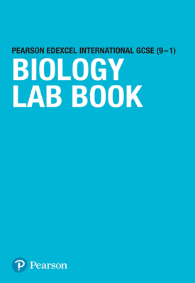 Pearson Edexcel International GCSE (9-1) Biology Lab Book