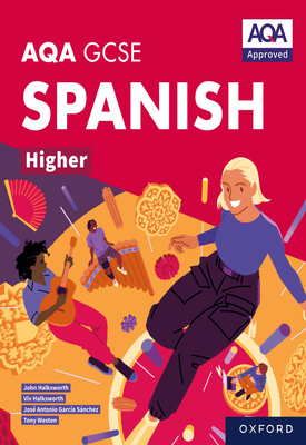 AQA GCSE Spanish Higher AQA GCSE Spanish Higher Student Book ebook edition