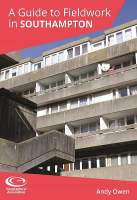 A Guide to Fieldwork in Southampton