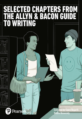 Selected Chapters from Allyn & Bacon 8th Edition Guide to Writing