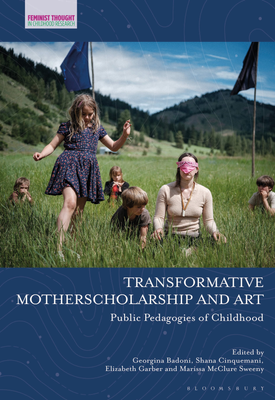 Transformative Motherscholarship and Art