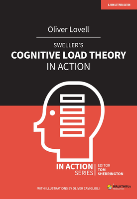 Swellers Cognitive Load Theory in Action