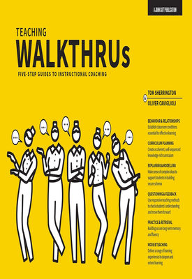 Teaching WalkThrus Five step guides to instructional coaching