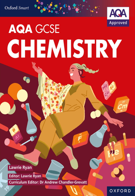 AQA Smart GCSE Chemistry AQA Smart GCSE Chemistry Student Book