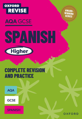 Oxford Revise AQA GCSE Spanish Higher