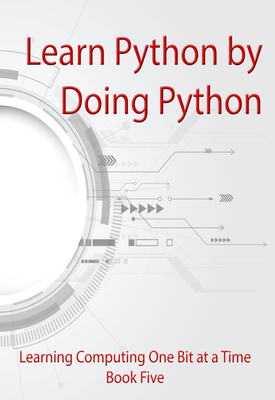 Learn Python by Doing Python