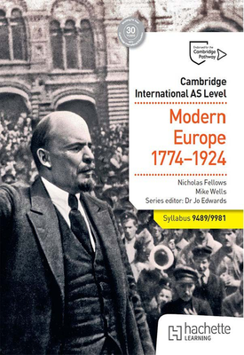Cambridge International AS Level History Modern Europe 1774 1924 Syllabus 94899981