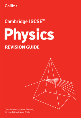 Collins Cambridge IGCSE™ CAMBRIDGE IGCSE™ PHYSICS REVISION GUIDE